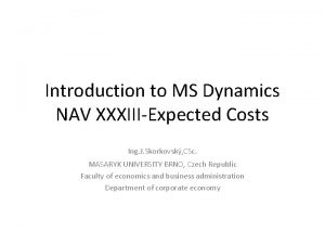 Introduction to MS Dynamics NAV XXXIIIExpected Costs Ing