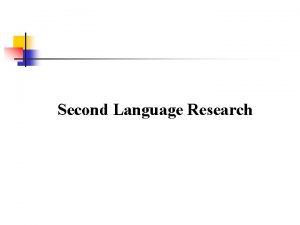 Second Language Research Quantitative Qualitative and Mixed Methods