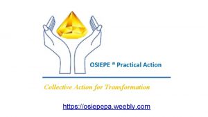 OSIEPE Practical Action Collective Action for Transformation https