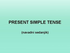 Present simple tense razlaga