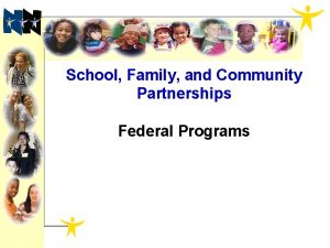 School Family and Community Partnerships Federal Programs SMART