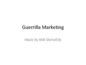 Guerrilla Marketing Made By Will Shimell 8 s