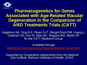 Pharmacogenetics for Genes Associated with AgeRelated Macular Degeneration