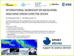 International Workshop on Measuring High Wind Speeds over