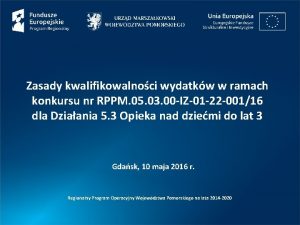 Zasady kwalifikowalnoci wydatkw w ramach konkursu nr RPPM