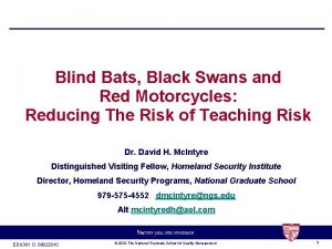 Blind Bats Black Swans and Red Motorcycles Reducing