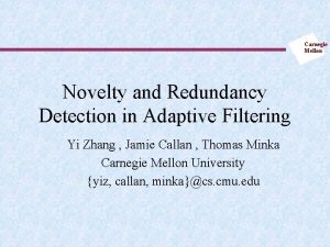 Carnegie Mellon Novelty and Redundancy Detection in Adaptive