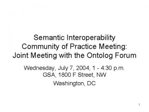 Semantic Interoperability Community of Practice Meeting Joint Meeting