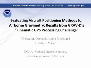 Evaluating Aircraft Positioning Methods for Airborne Gravimetry Results
