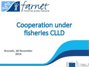 Cooperation under fisheries CLLD Brussels 28 November 2018