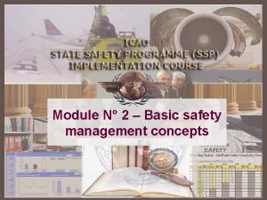 Module N 2 Basic safety management concepts Module
