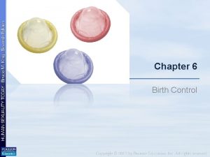 Chapter 6 Birth Control American Reproductive Realities Birth