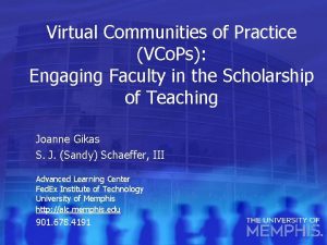 Virtual Communities of Practice VCo Ps Engaging Faculty