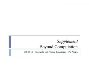 Supplement Beyond Computation CIS 5513 Automata and Formal