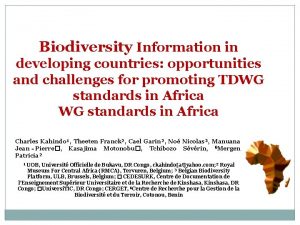 Biodiversity Information in developing countries opportunities and challenges