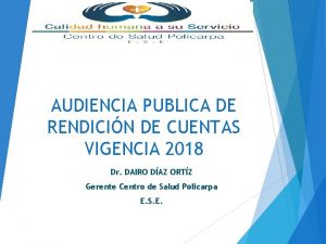 AUDIENCIA PUBLICA DE RENDICIN DE CUENTAS VIGENCIA 2018