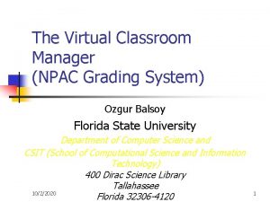 The Virtual Classroom Manager NPAC Grading System Ozgur