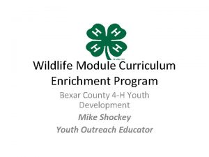 Wildlife Module Curriculum Enrichment Program Bexar County 4