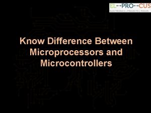 Difference between i c $ microprocessors