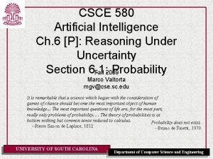 CSCE 580 Artificial Intelligence Ch 6 P Reasoning
