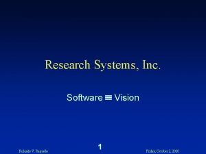 Research Systems Inc Software Vision Rolando V Raqueo