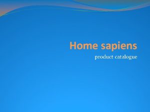 Home sapiens product catalogue Home sapiens Tula Home