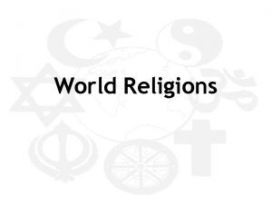 World Religions 5 Categories of World Religions Monotheism
