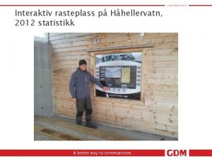 Interaktiv rasteplass p Hhellervatn 2012 statistikk 1 Tall