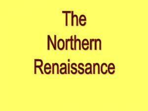 Northern renaissance art characteristics