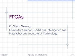 FPGAs K Elliott Fleming Computer Science Artificial Intelligence