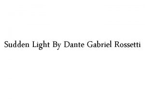 Dante gabriel rossetti sudden light
