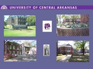 University of Central Arkansas UCA Public fouryear state