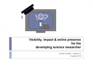 Visibility impact online presence for the developing science