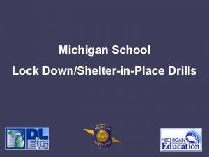 Michigan School Lock DownShelterinPlace Drills Legislation n House