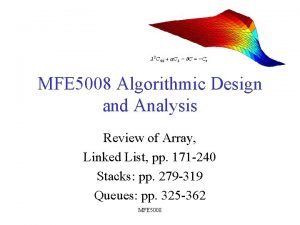 MFE 5008 Algorithmic Design and Analysis Review of