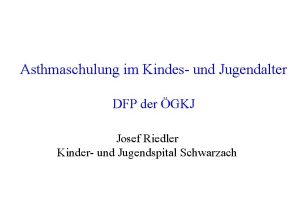 Asthmaschulung im kindes-und jugendalter