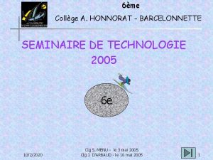 6me Collge A HONNORAT BARCELONNETTE SEMINAIRE DE TECHNOLOGIE