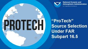 Pro Tech Source Selection Under FAR Subpart 16