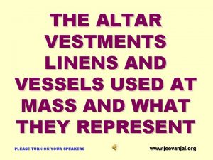 Altar vestments and vessels
