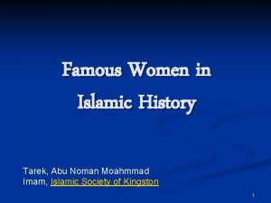 Famous Women in Islamic History Tarek Abu Noman