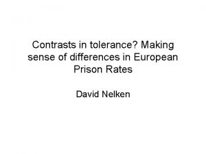 Contrasts in tolerance Making sense of differences in