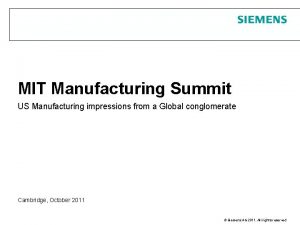 MIT Manufacturing Summit US Manufacturing impressions from a