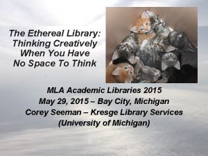 The Ethereal Library Thinking Creatively When You Have