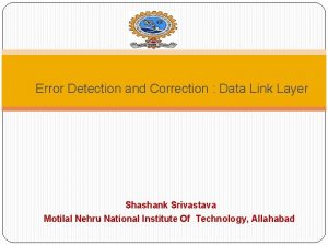 Error detection and correction in data link layer
