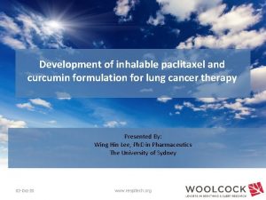 Development of inhalable paclitaxel and curcumin formulation for