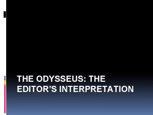THE ODYSSEUS THE EDITORS INTERPRETATION Odysseus at sea