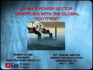 CHINAS POWER SECTOR GRAPPLING WITH THE GLOBAL FOOTPRINT