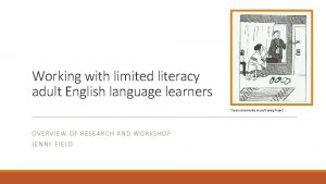 Working with limited literacy adult English language learners