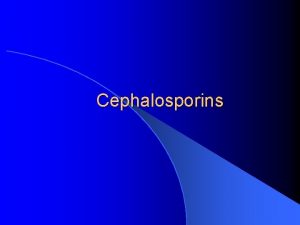First generation cephalosporin