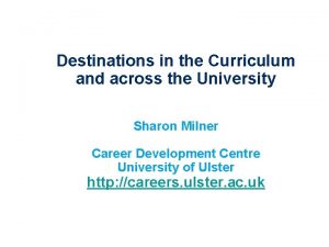 Destinations in the Curriculum and across the University